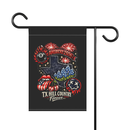 America's 250: TX Hill Country Forever Garden Flag